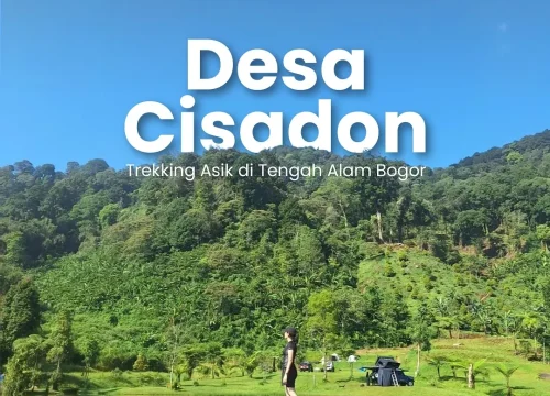 Trekking Dusun Cisadon Sentul, Harga Paket & Panduan Lengkap